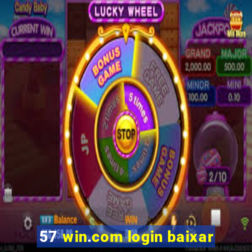 57 win.com login baixar