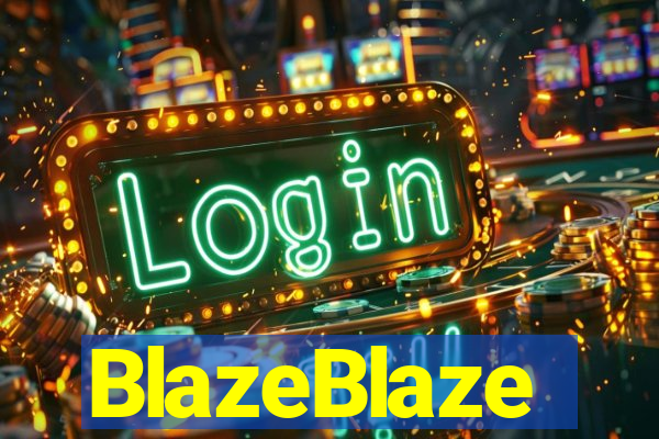 BlazeBlaze