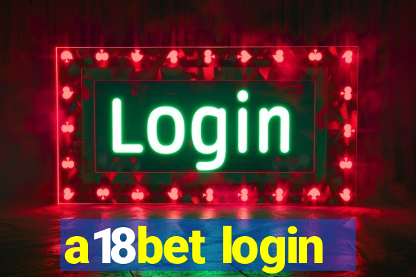 a18bet login