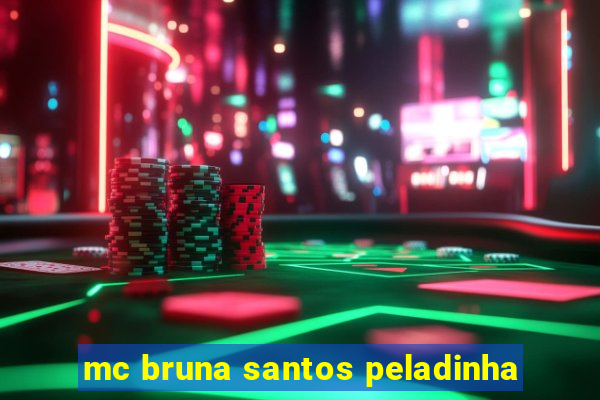 mc bruna santos peladinha