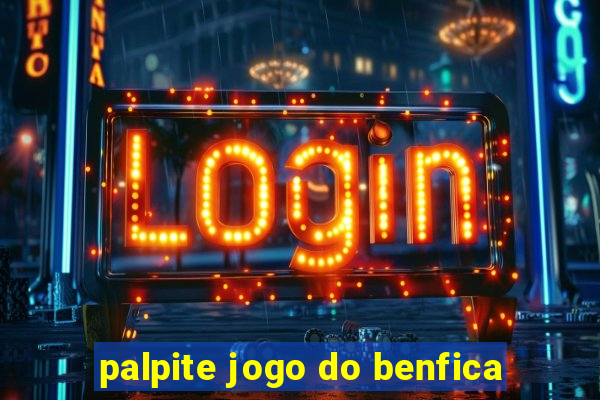 palpite jogo do benfica