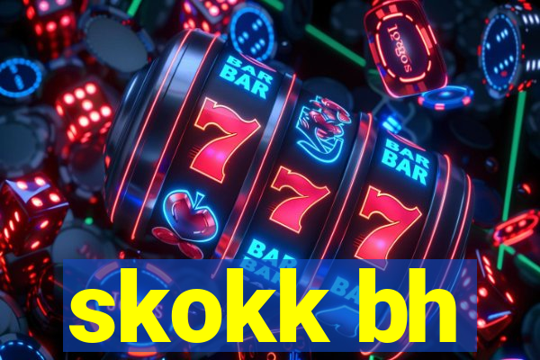 skokk bh