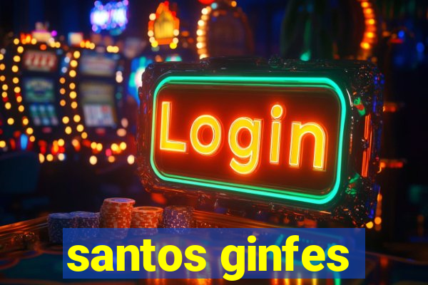 santos ginfes