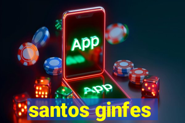 santos ginfes