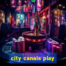 city canais play