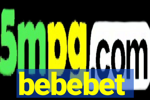 bebebet