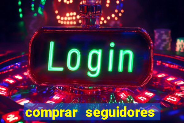 comprar seguidores barato instagram