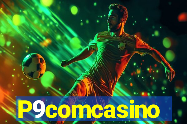 P9comcasino