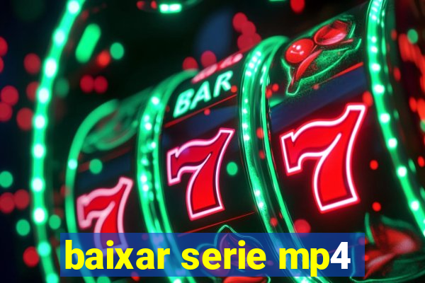 baixar serie mp4