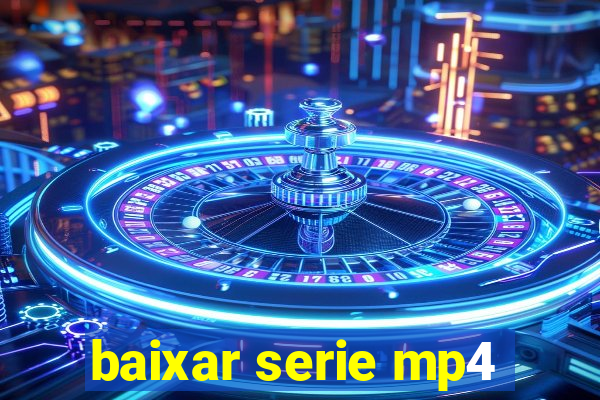 baixar serie mp4