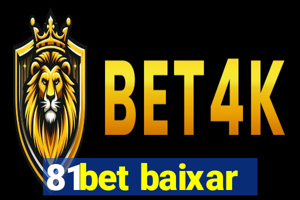 81bet baixar