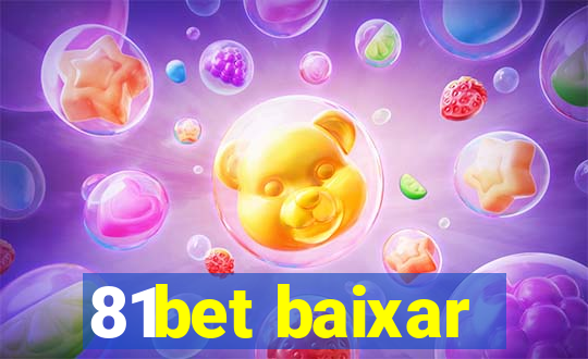 81bet baixar