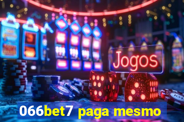 066bet7 paga mesmo