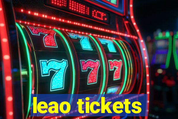 leao tickets