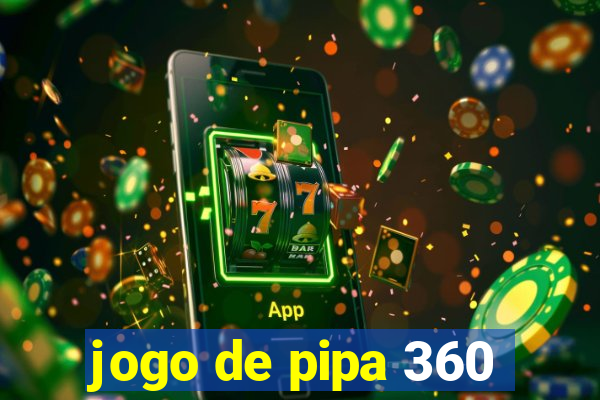 jogo de pipa 360