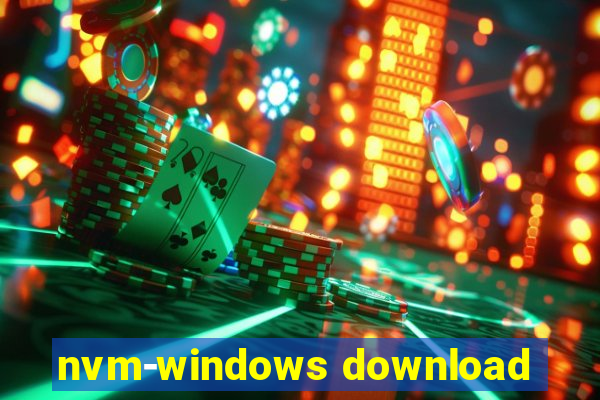 nvm-windows download