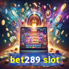 bet289 slot