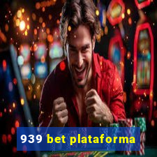 939 bet plataforma