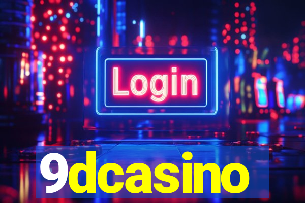 9dcasino