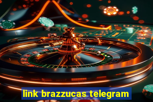 link brazzucas telegram