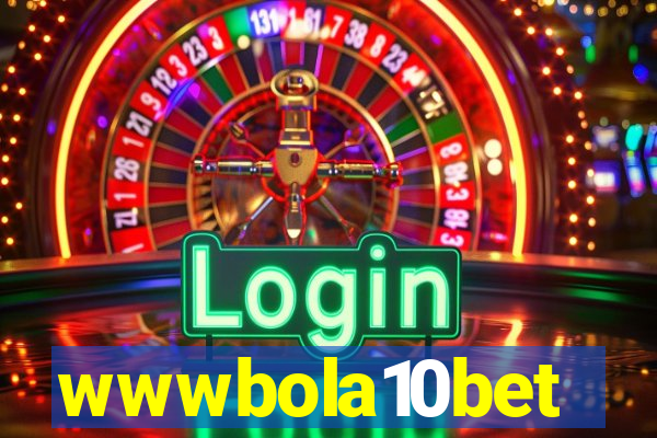 wwwbola10bet