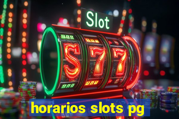 horarios slots pg