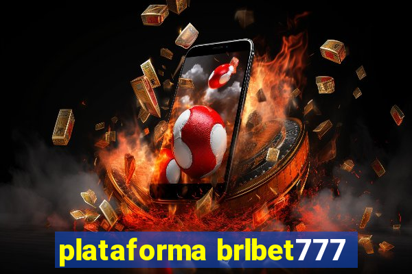 plataforma brlbet777