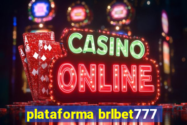 plataforma brlbet777