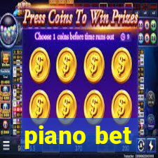 piano bet