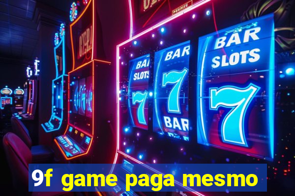 9f game paga mesmo