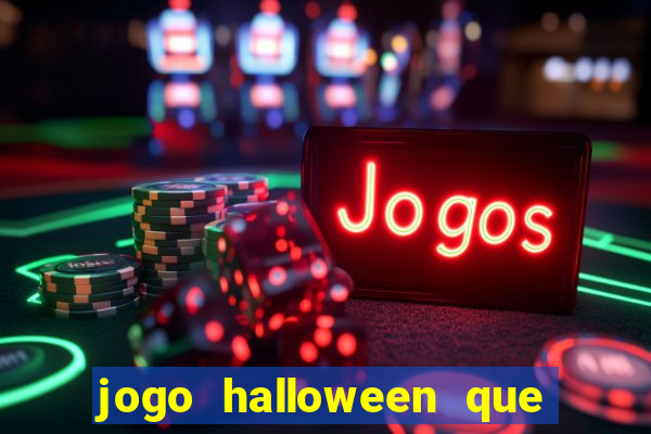 jogo halloween que ganha dinheiro