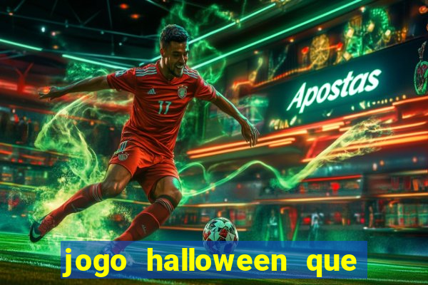 jogo halloween que ganha dinheiro