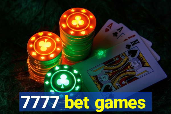 7777 bet games