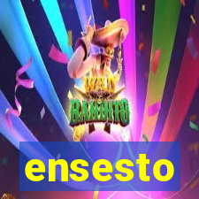 ensesto