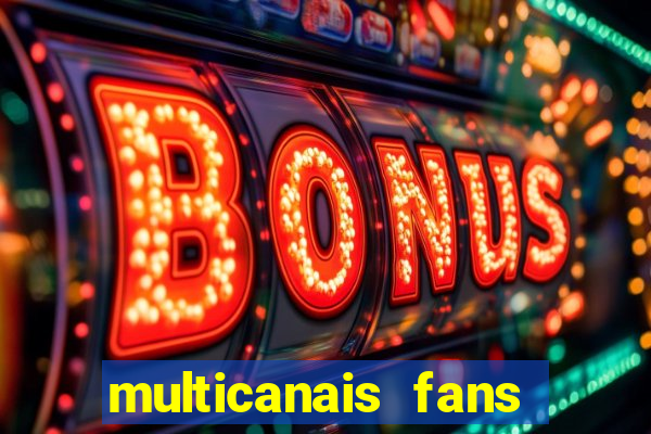 multicanais fans jogo ao vivo