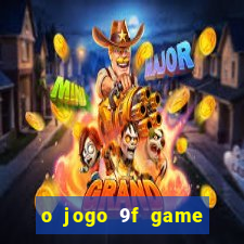 o jogo 9f game paga mesmo