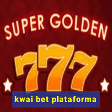 kwai bet plataforma