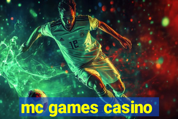 mc games casino