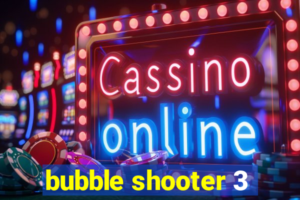 bubble shooter 3