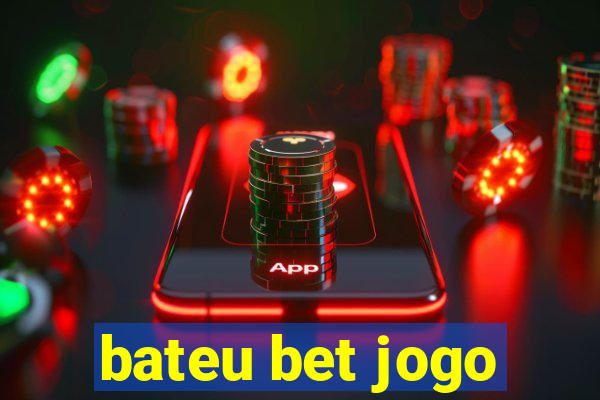 bateu bet jogo