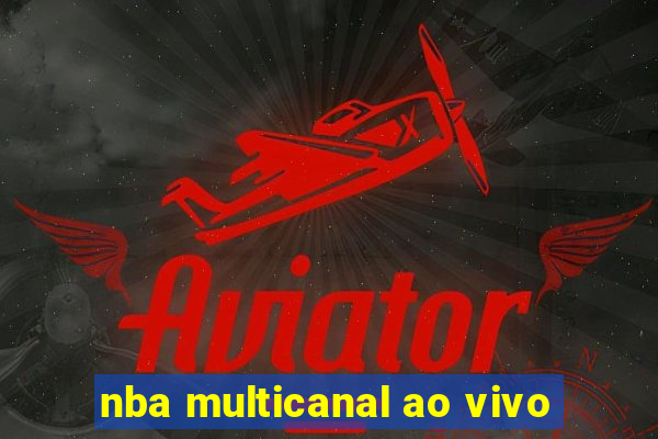 nba multicanal ao vivo