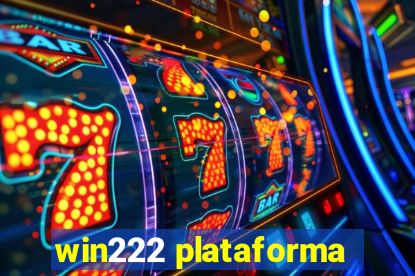 win222 plataforma