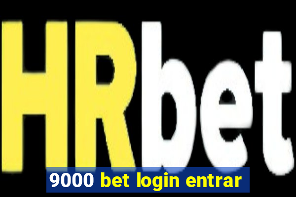 9000 bet login entrar