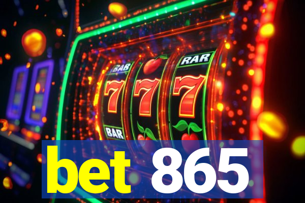 bet 865