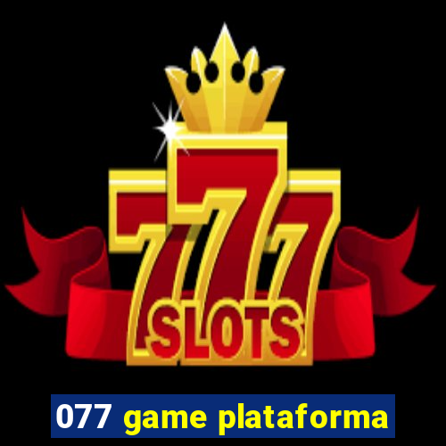 077 game plataforma