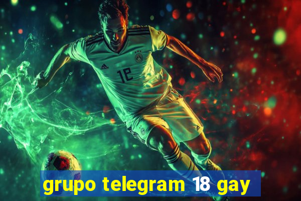 grupo telegram 18 gay