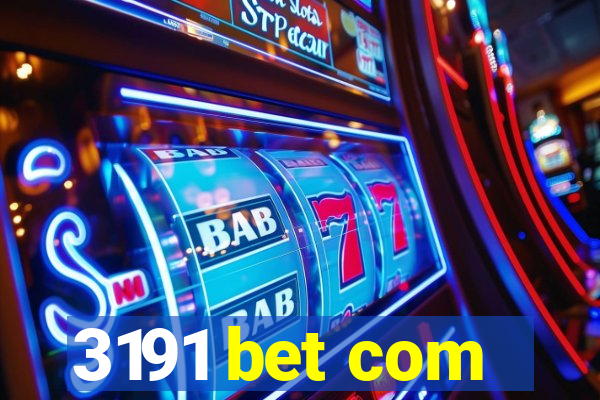 3191 bet com