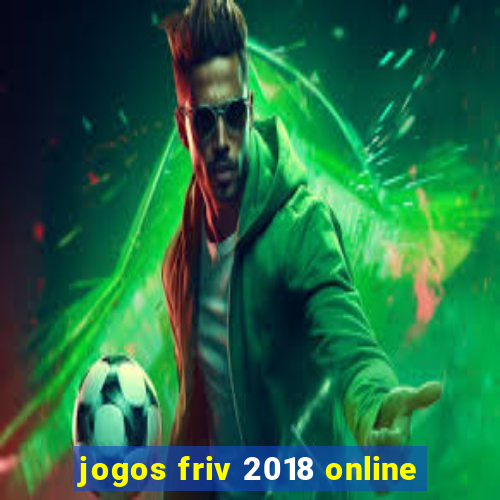 jogos friv 2018 online