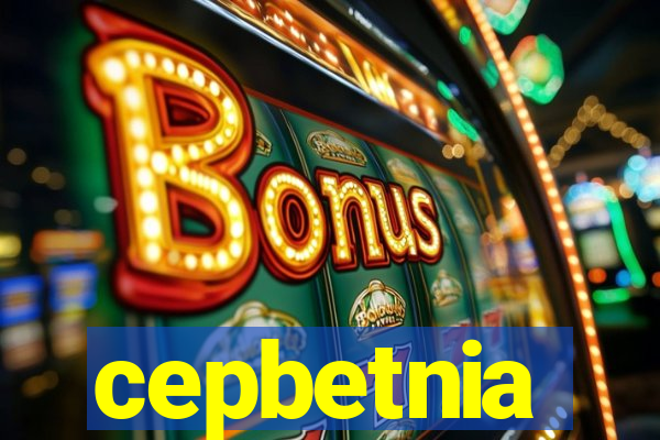 cepbetnia