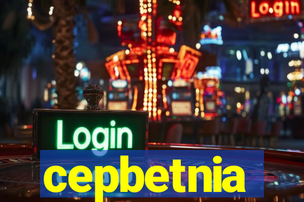 cepbetnia